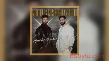 Burak Bulut & Kurtuluş Kuş – Yeniden Doğar Mı Güneş